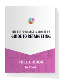 The Performance Marketer’s Guide to Retargeting